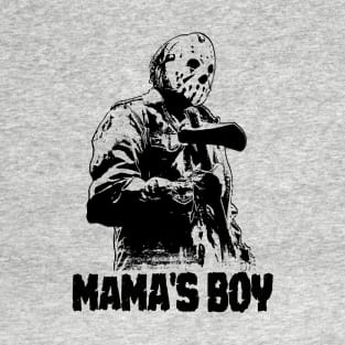 MAMA'S BOY FRIDAY T-Shirt